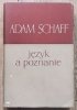 Adam Schaff Język a poznanie [Herder, Sapir, Whorf]